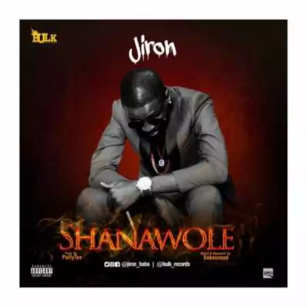 Jiron - “Shanawole”